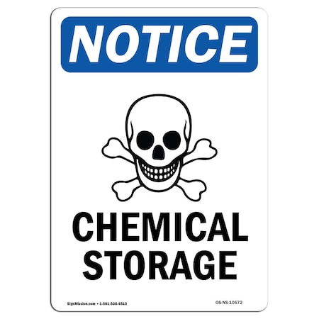Signmission OSHA Notice, 7" Height, Chemical Storage Sign With Symbol, 7" X 5", Portrait OS-NS-D-57-V-10572
